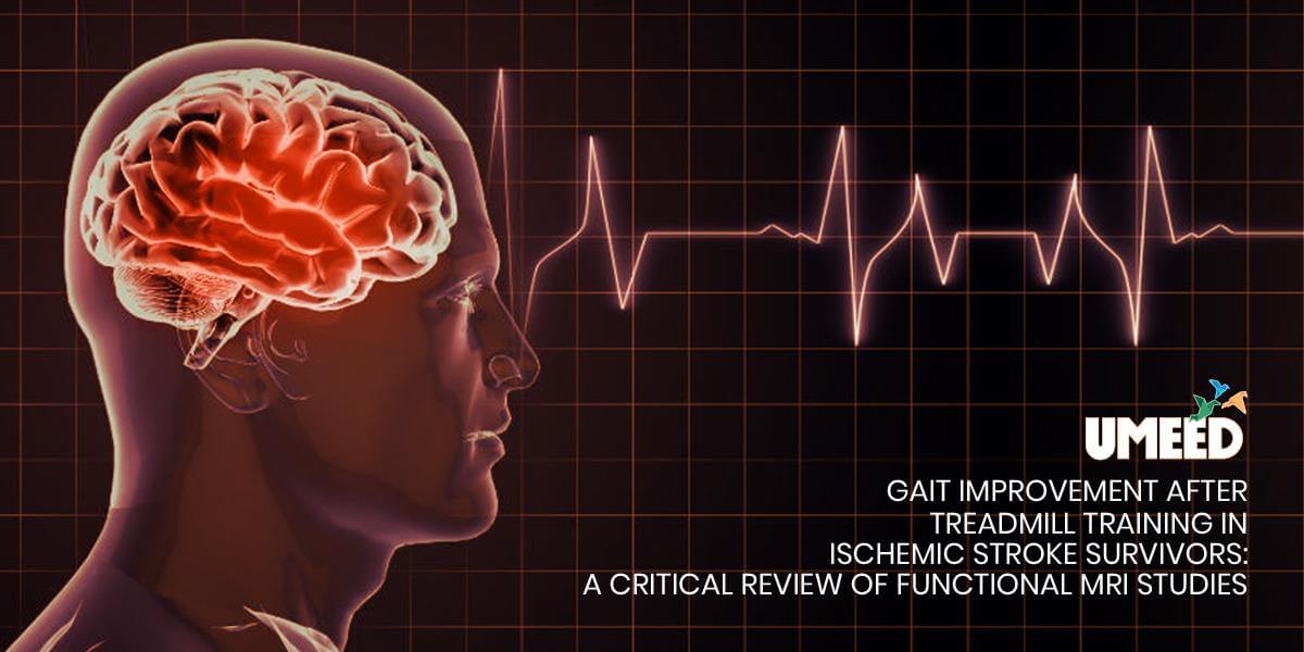 Gait Improvement After Treadmill Training in Ischemic Stroke Survivors: A Critical Review of Functional MRI Studies